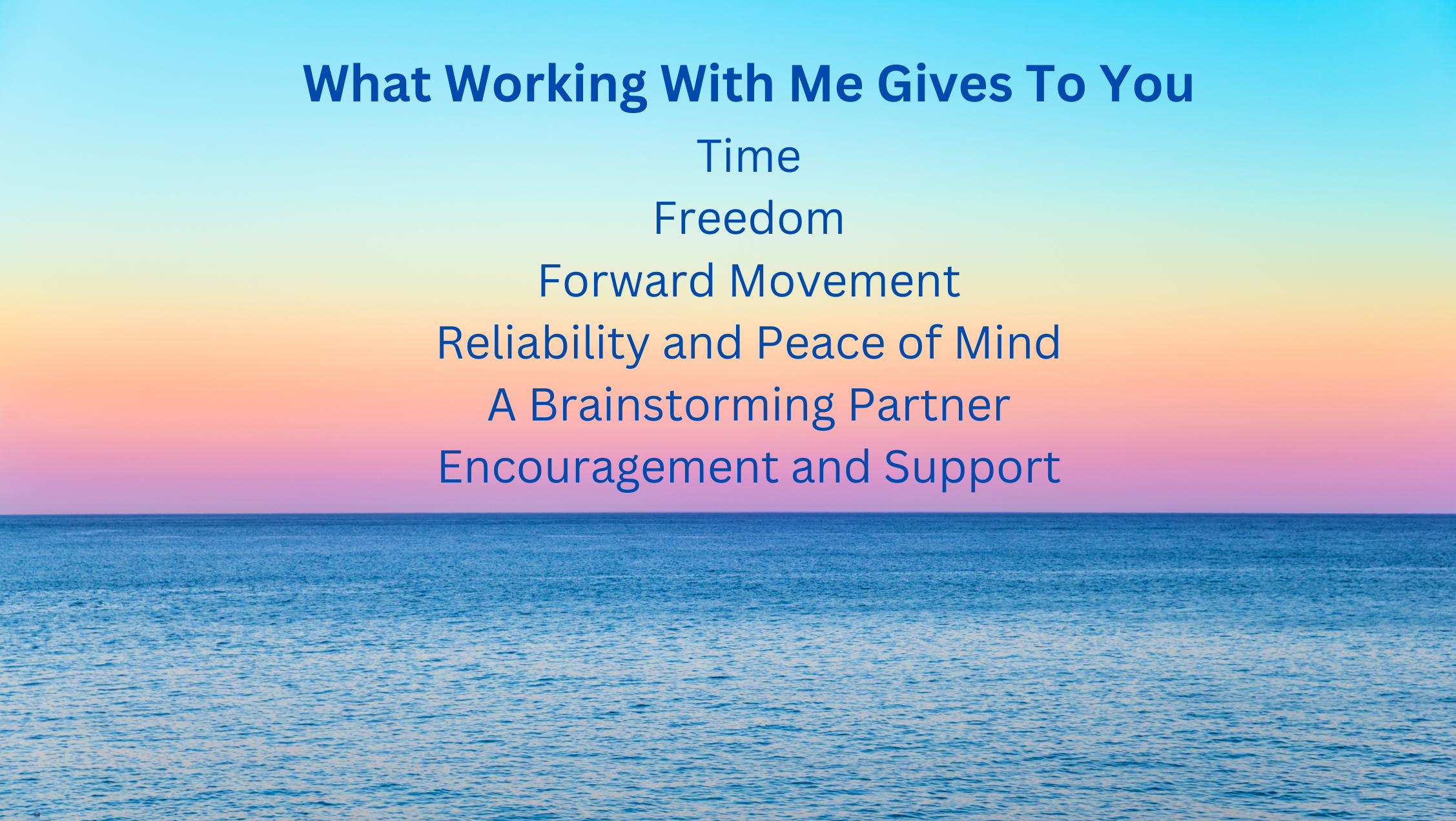 What working with me gives to you (2)